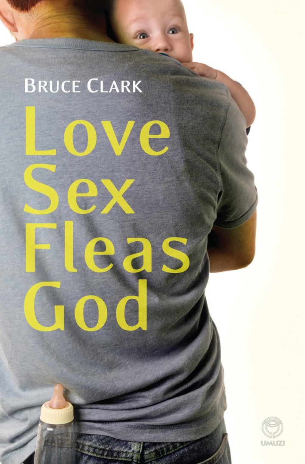Love  Sex  Fleas  God eBook