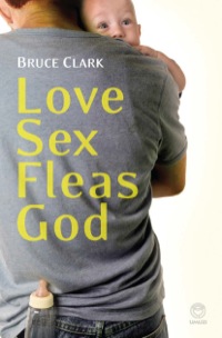 Imagen de portada: Love, Sex, Fleas, God 9781415201701