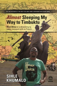 Cover image: Almost Sleeping my way to Timbuktu 1st edition 9781415203989