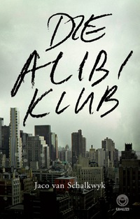 Omslagafbeelding: Die Alibi Klub 1st edition 9781415207000