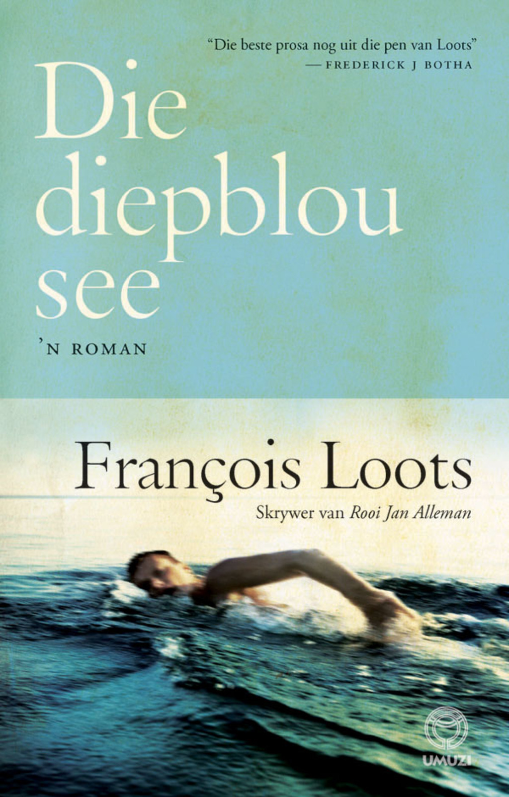 Die diepblou see 1st Edition
