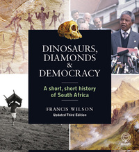 Cover image: Dinosaurs, Diamonds & Democracy 3rd edition 3rd edition 9781415207246