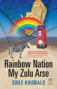 Imagen de portada: Rainbow Nation My Zulu Arse 1st edition 9781415209547