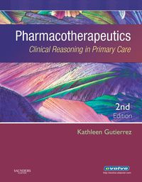 Cover image: Pharmacotherapeutics: Clinical Reasoning in Primary Care 2nd edition 9781416032878