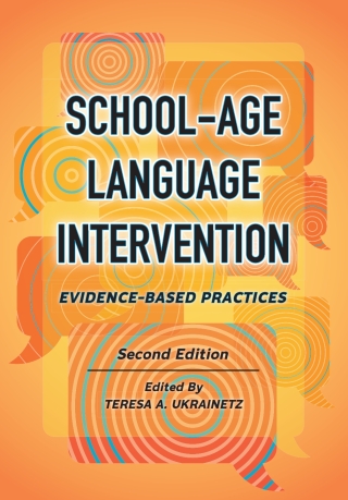 Cover image: School-Age Language Intervention: Evidence-Based Practices 2nd edition 9781416412304