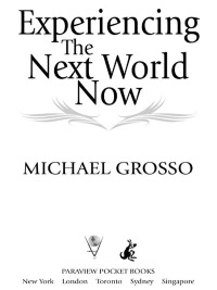 Cover image: Experiencing the Next World Now 9780743471053