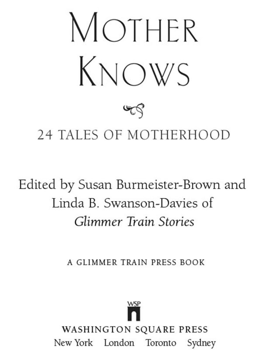 Mother Knows 24 Tales of Motherhood
