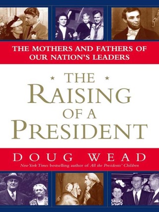 Cover image: The Raising of a President 9780743497275