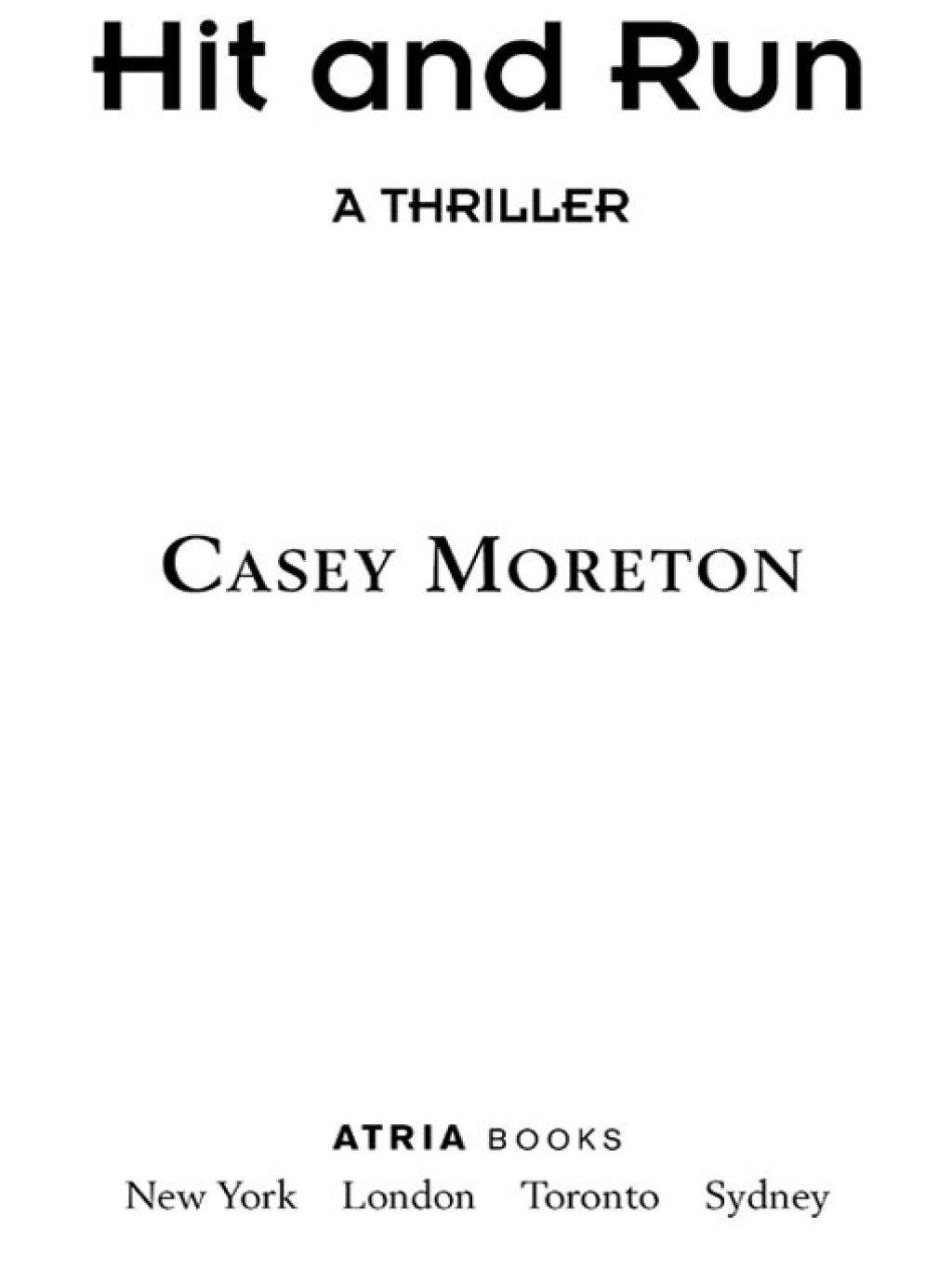 Hit and Run A Thriller