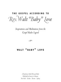 Cover image: The Gospel According to Rev. Walt 'Baby' Love 9781439165416