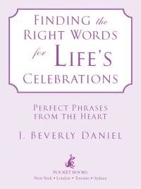 Cover image: Finding the Right Words for Life's Celebrations 9781416531050