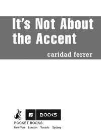 Cover image: It's Not About the Accent 9781416524915