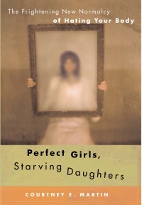 Cover image: Perfect Girls, Starving Daughters 9780743287968