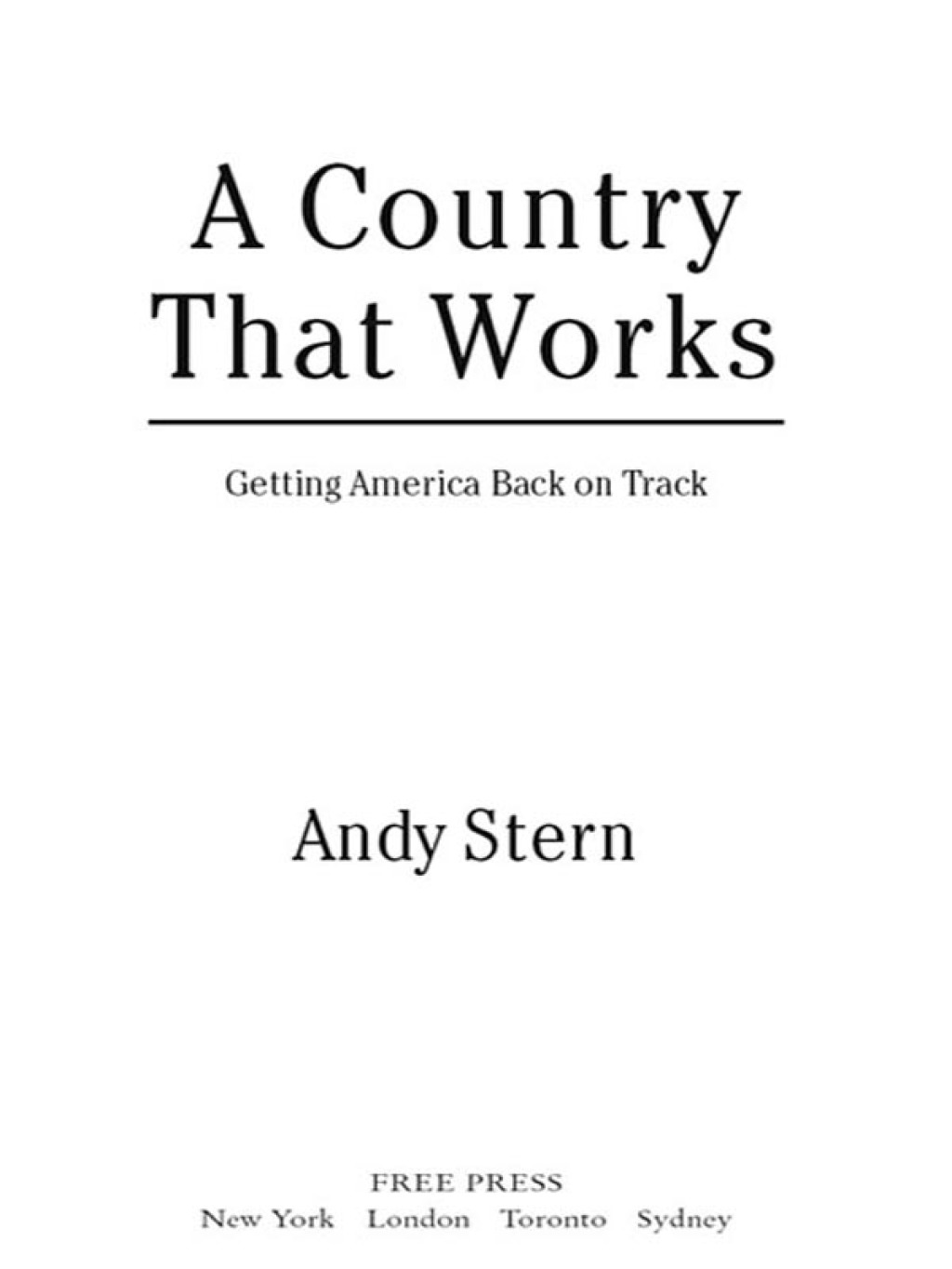 A Country That Works Getting America Back on Track