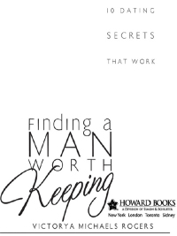 Cover image: Finding A Man Worth Keeping 9781582294490