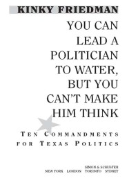 Cover image: You Can Lead a Politician to Water, But You Can't Make Him Think 9781451646658
