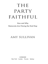 Cover image: The Party Faithful 9780743297875
