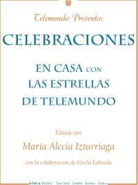 Cover image: Telemundo Presenta: Celebraciones 9781416555025