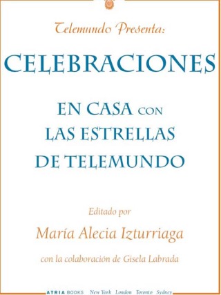Cover image: Telemundo Presenta: Celebraciones 9781416555025