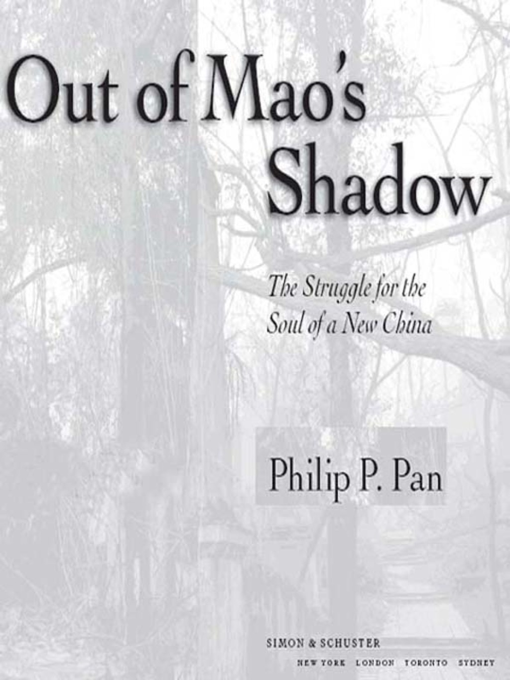 Out of Mao’s Shadow The Struggle for the Soul of a New China