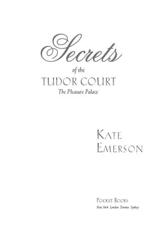 Cover image: Secrets of the Tudor Court: The Pleasure Palace 9781416583202