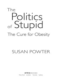 Cover image: The Politics of Stupid 9781416585114
