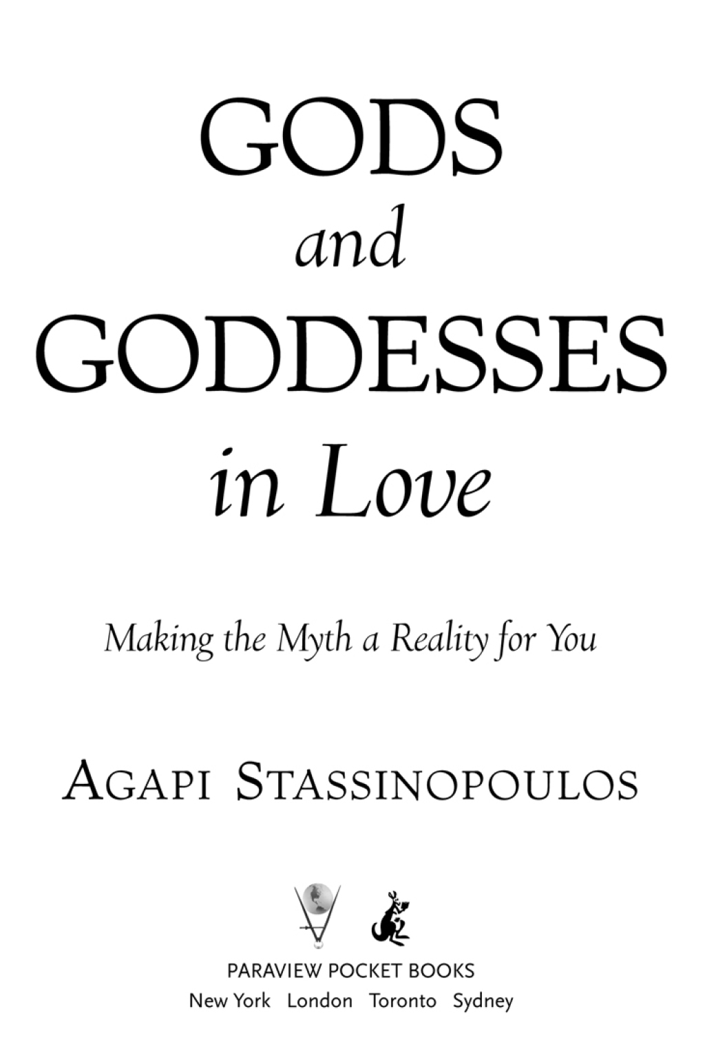 Gods and Goddesses in Love Making the Myth a Reality for You