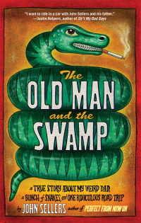 Cover image: The Old Man and the Swamp 9781416588719