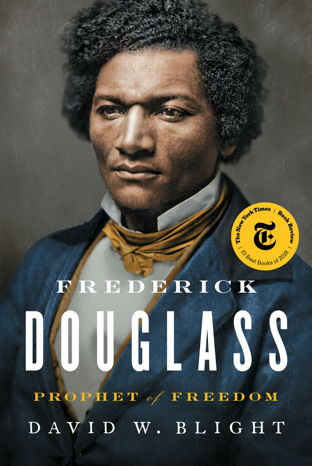 Frederick Douglass Prophet of Freedom
