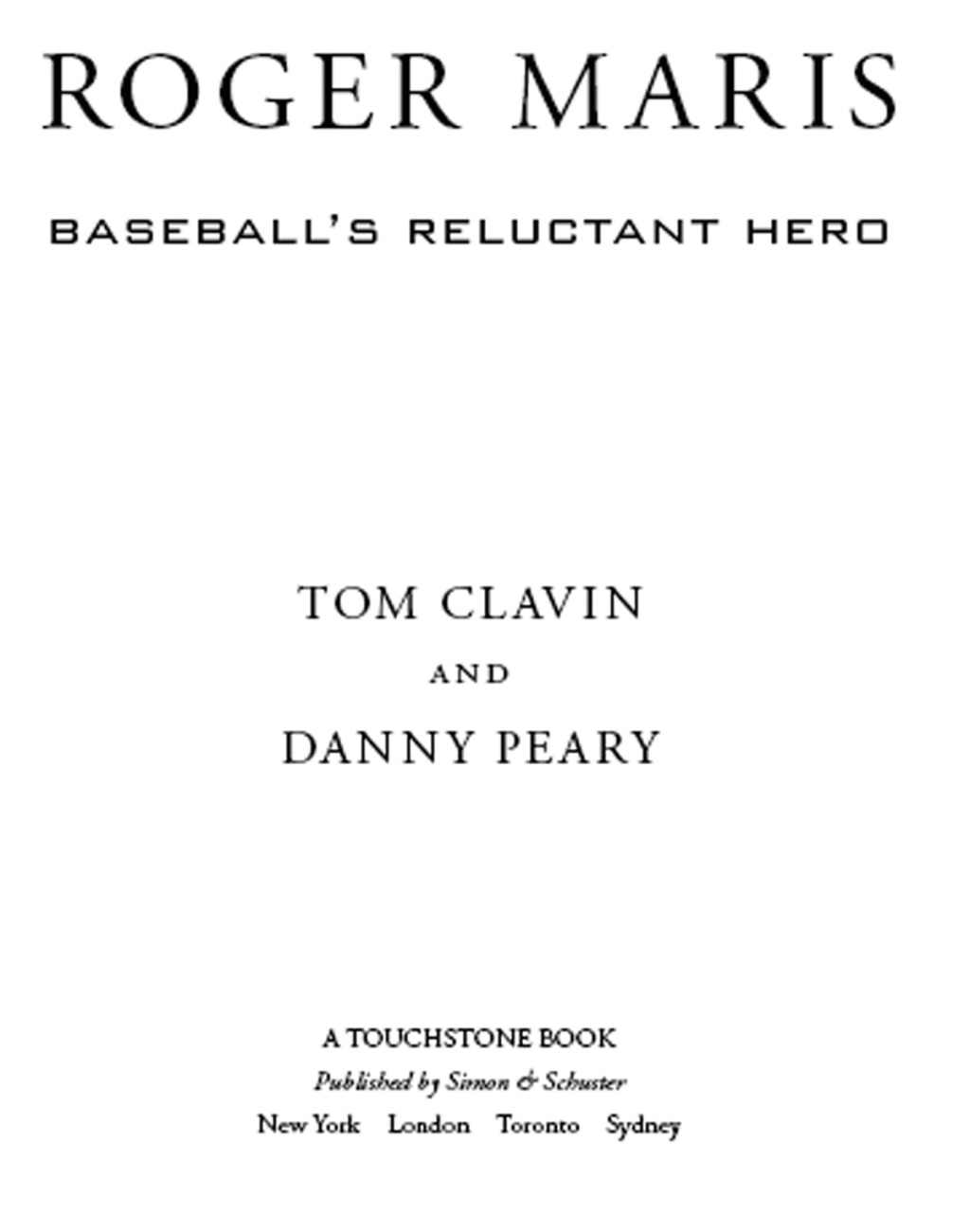 Roger Maris Baseball’s Reluctant Hero