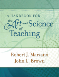 A Handbook for the Art and Science of Teaching | 9781416608189 ...