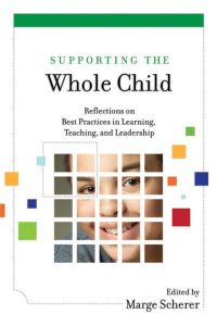 Imagen de portada: Supporting the Whole Child: Reflections on Best Practices in Learning, Teaching, and Leadership 9781416612162
