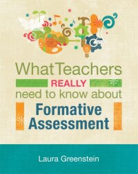 Omslagafbeelding: What Teachers Really Need to Know About Formative Assessment 9781416609964