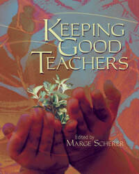 Omslagafbeelding: Keeping Good Teachers 9780871208620