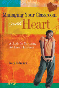 表紙画像: Managing Your Classroom with Heart 9781416604624