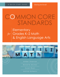 Titelbild: Common Core Standards for Elementary Grades K-2 Math & English Language Arts 9781416614654
