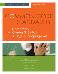 表紙画像: Common Core Standards for Elementary Grades 3-5 Math & English Language Arts 9781416614661