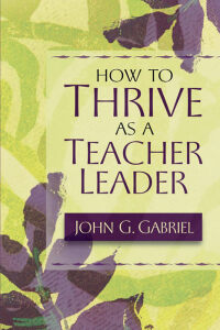 Cover image: How to Thrive as a Teacher Leader 9781416600312