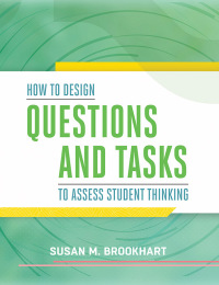 Cover image: How to Design Questions and Tasks to Assess Student Thinking 9781416619246