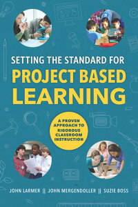 Omslagafbeelding: Setting the Standard for Project Based Learning 9781416620334