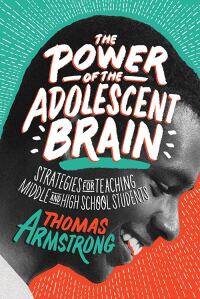 Cover image: The Power of the Adolescent Brain 9781416621874