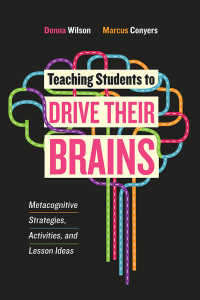 Cover image: Teaching Students to Drive Their Brains 9781416622116