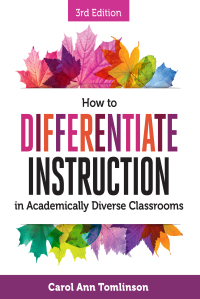 Omslagafbeelding: How to Differentiate Instruction in Academically Diverse Classrooms 3rd edition 9781416623304