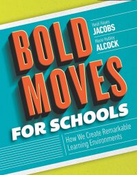 صورة الغلاف: Bold Moves for Schools 1st edition 9781416623052