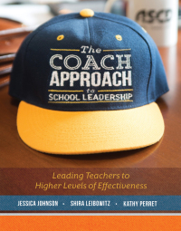 Cover image: The Coach Approach to School Leadership 1st edition 9781416623854