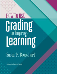 Cover image: How to Use Grading to Improve Learning 1st edition 9781416624073