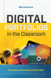 表紙画像: Digital Portfolios in the Classroom 1st edition 9781416624646