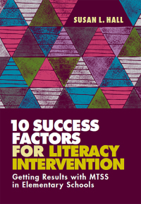 Omslagafbeelding: 10 Success Factors for Literacy Intervention 1st edition 9781416626176