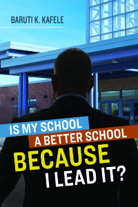 Cover image: Is My School a Better School BECAUSE I Lead It? 9781416626893