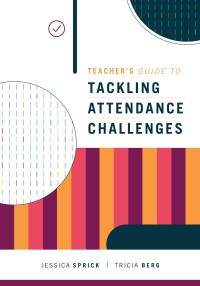 Cover image: Teacher's Guide to Tackling Attendance Challenges 9781416627142